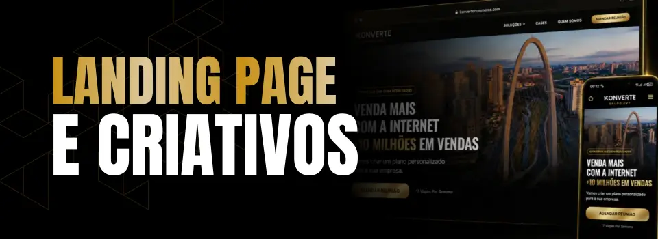 Criativos e Landing Pages